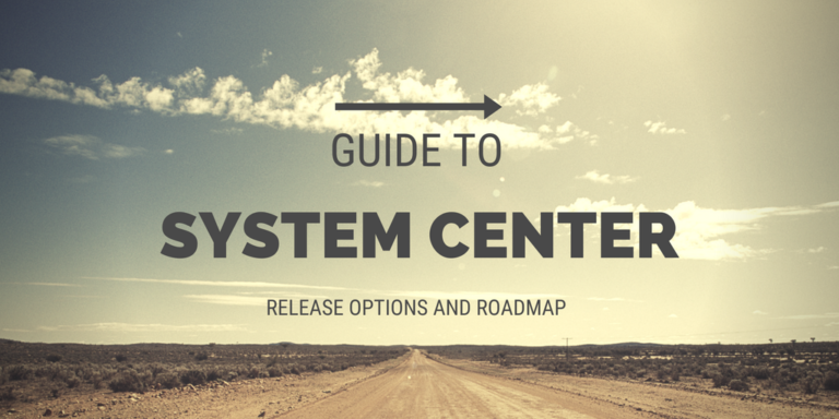 System Center: guida alla scelta della versione e roadmap