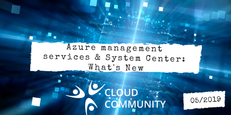 Azure management services e System Center: novità di Maggio 2019